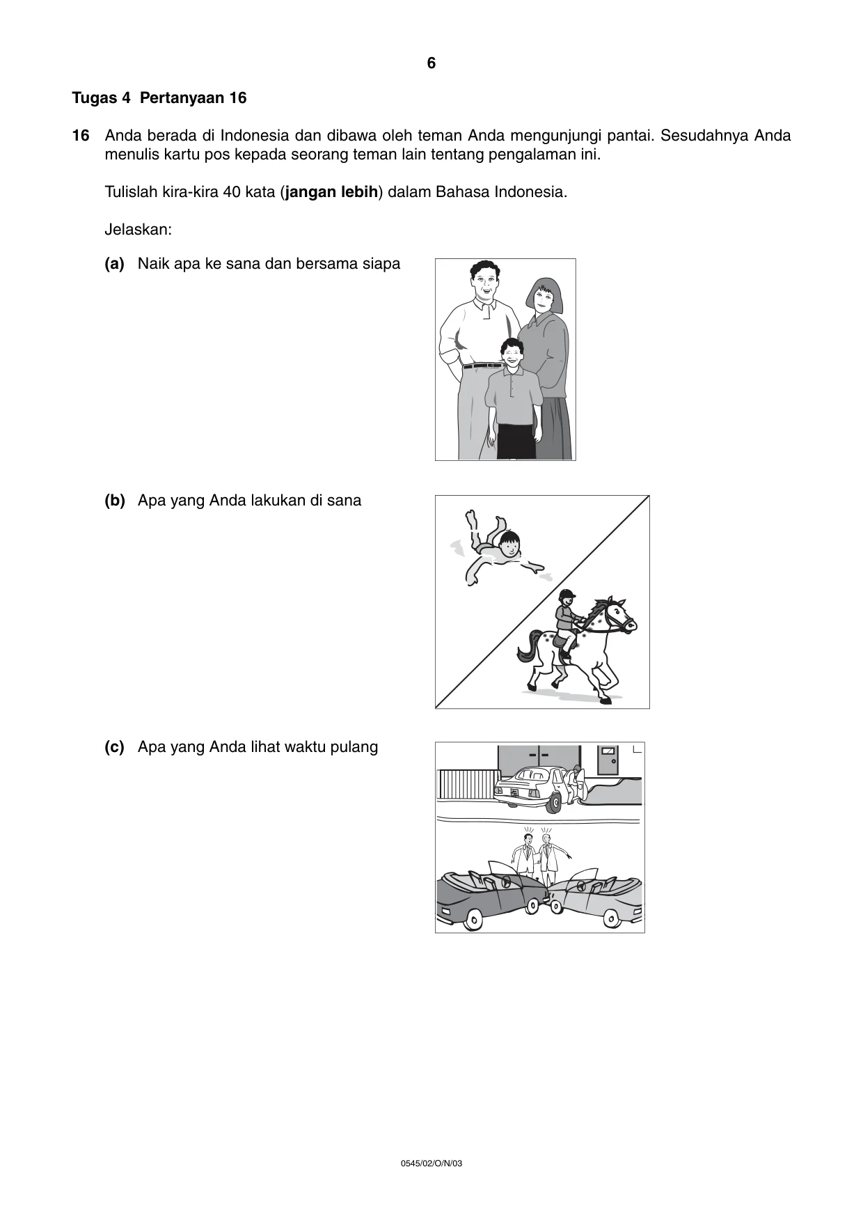 Cambridge IGCSE Indonesian - Foreign Language 0545 2003 Oct/Nov Paper 2 · Variant 1 question paper, page 6 of 16