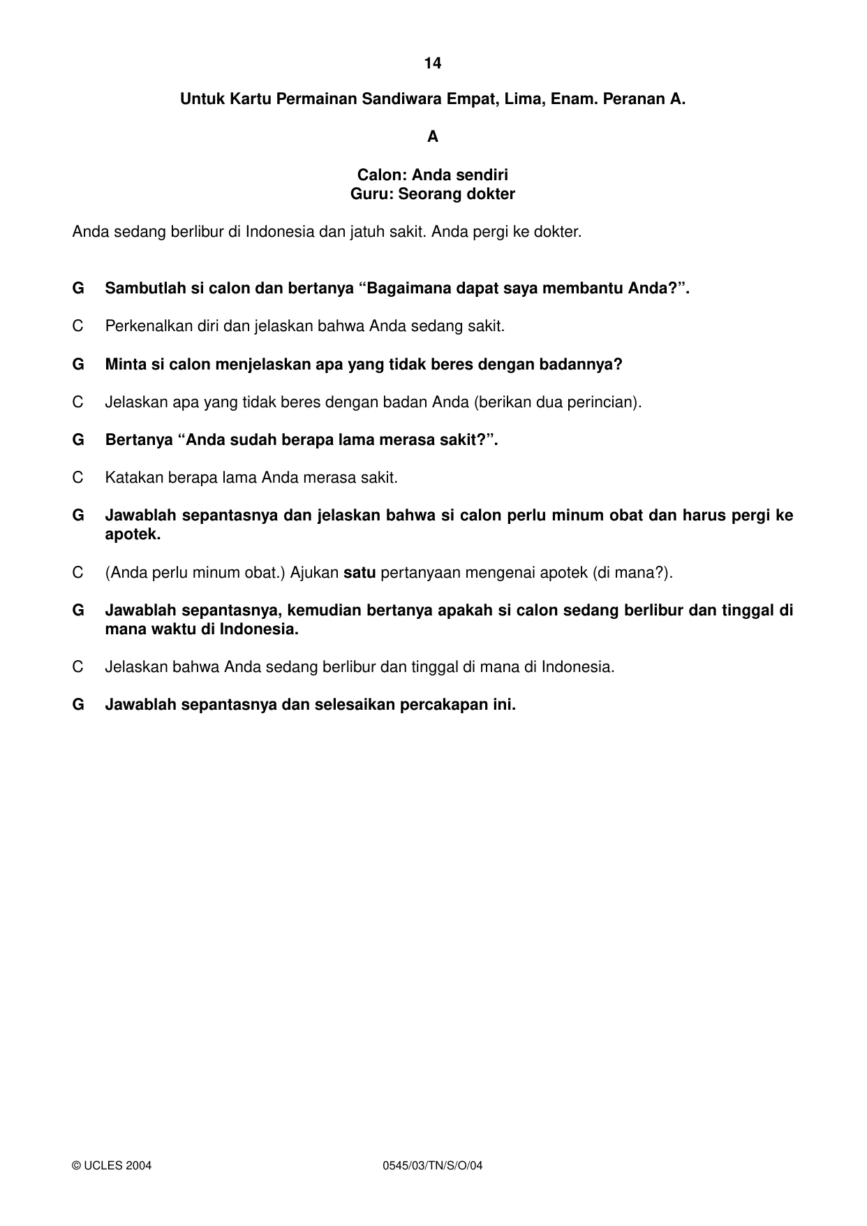 Cambridge IGCSE Indonesian - Foreign Language 0545 2004 Oct/Nov Paper 3 · Variant 1 question paper, page 14 of 20