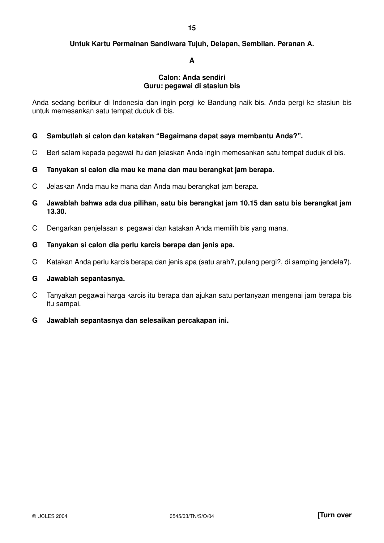 Cambridge IGCSE Indonesian - Foreign Language 0545 2004 Oct/Nov Paper 3 · Variant 1 question paper, page 15 of 20