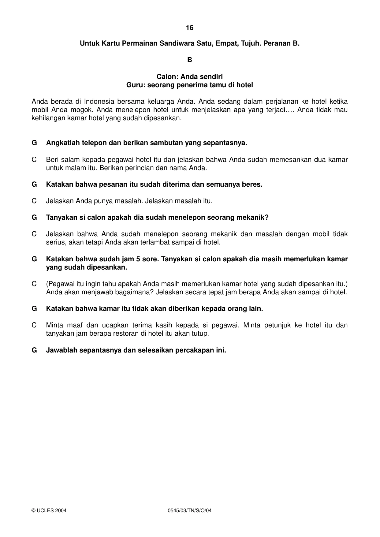 Cambridge IGCSE Indonesian - Foreign Language 0545 2004 Oct/Nov Paper 3 · Variant 1 question paper, page 16 of 20