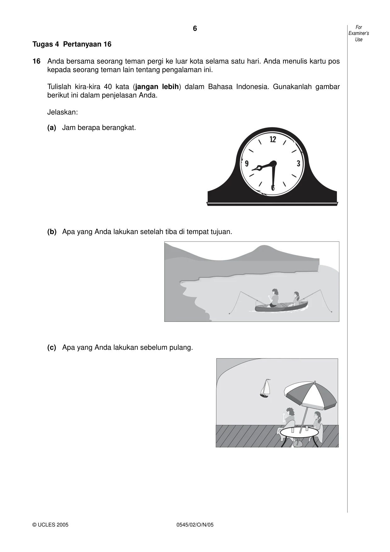 Cambridge IGCSE Indonesian - Foreign Language 0545 2005 Oct/Nov Paper 2 · Variant 1 question paper, page 6 of 16