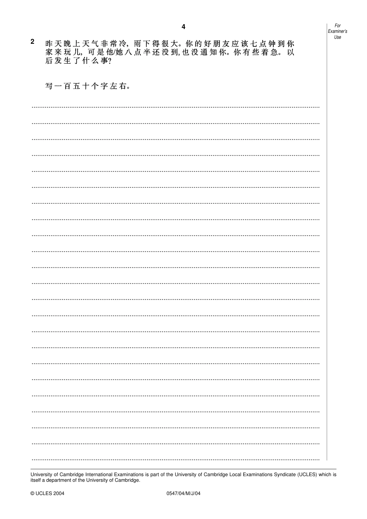Cambridge IGCSE Chinese (Mandarin) - Foreign Language 0547 2004 May/June Paper 4 · Variant 1 question paper, page 4 of 4