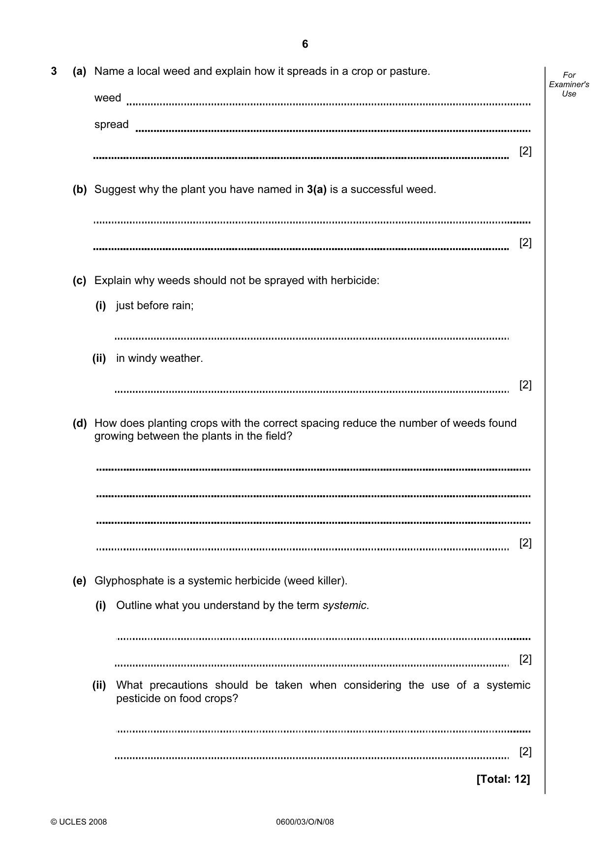 Cambridge IGCSE Agriculture 0600 2008 Oct/Nov Paper 3 · Variant 1 question paper, page 6 of 12