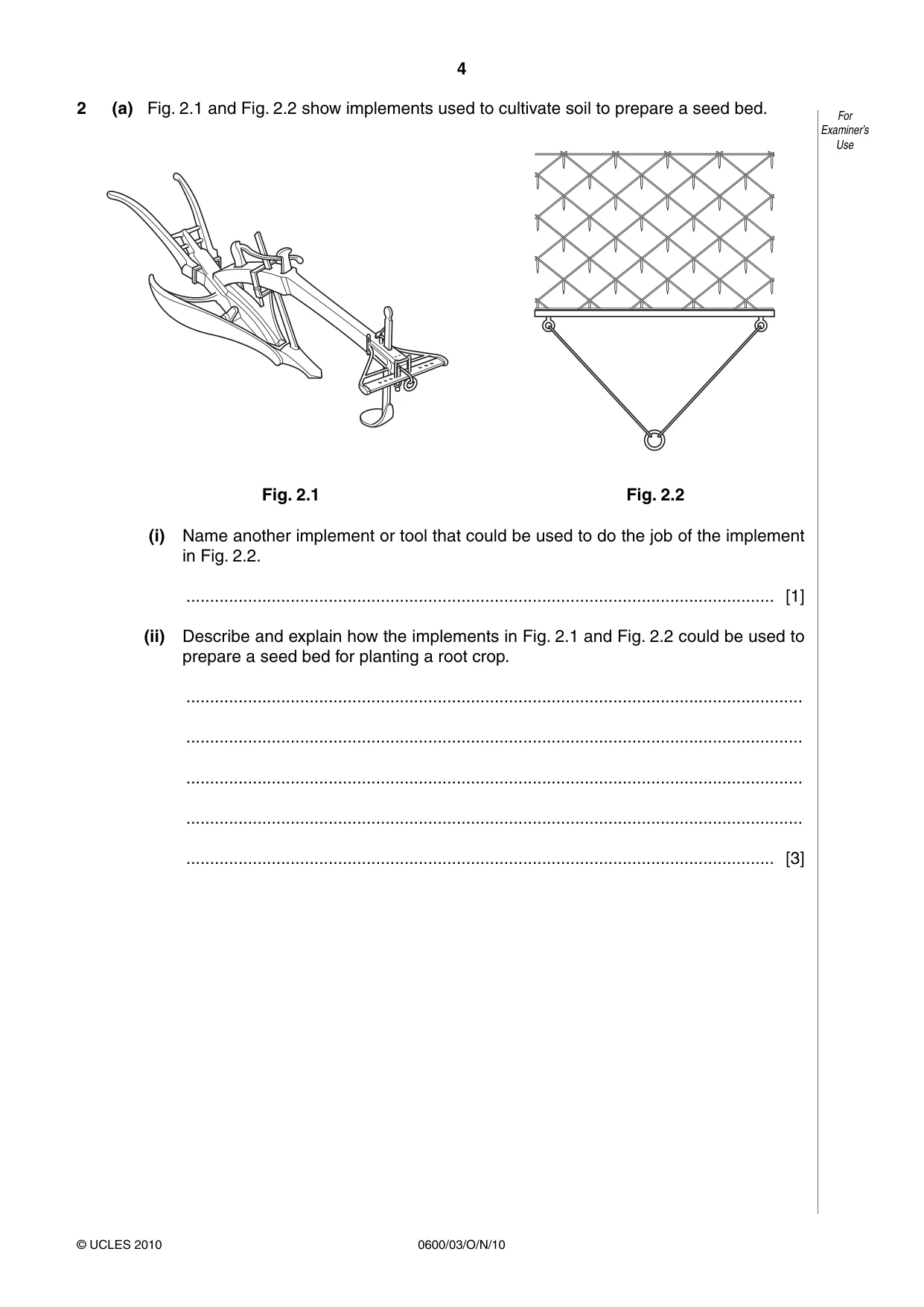 Cambridge IGCSE Agriculture 0600 2010 Oct/Nov Paper 3 · Variant 1 question paper, page 4 of 16