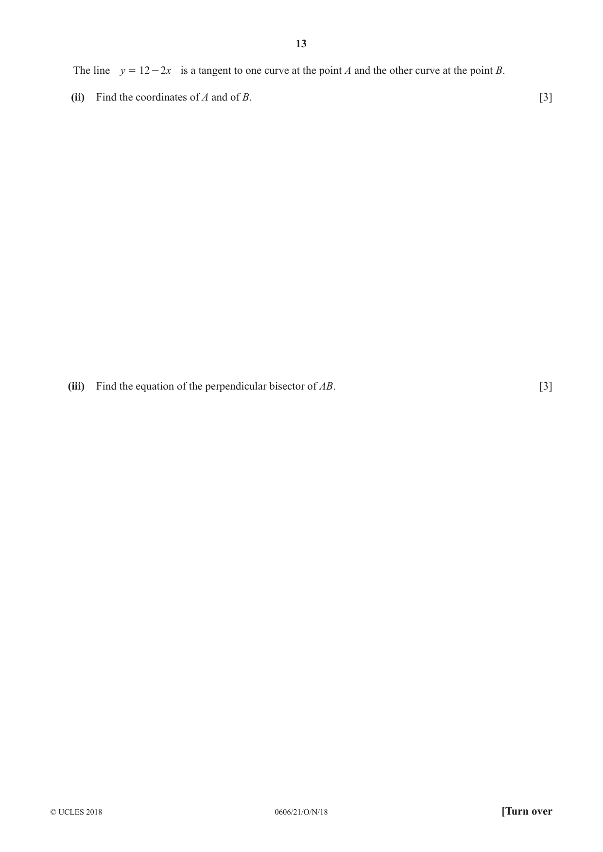Cambridge IGCSE Mathematics - Additional 0606 2018 Oct/Nov Paper 2 · Variant 1 question paper, page 13 of 16