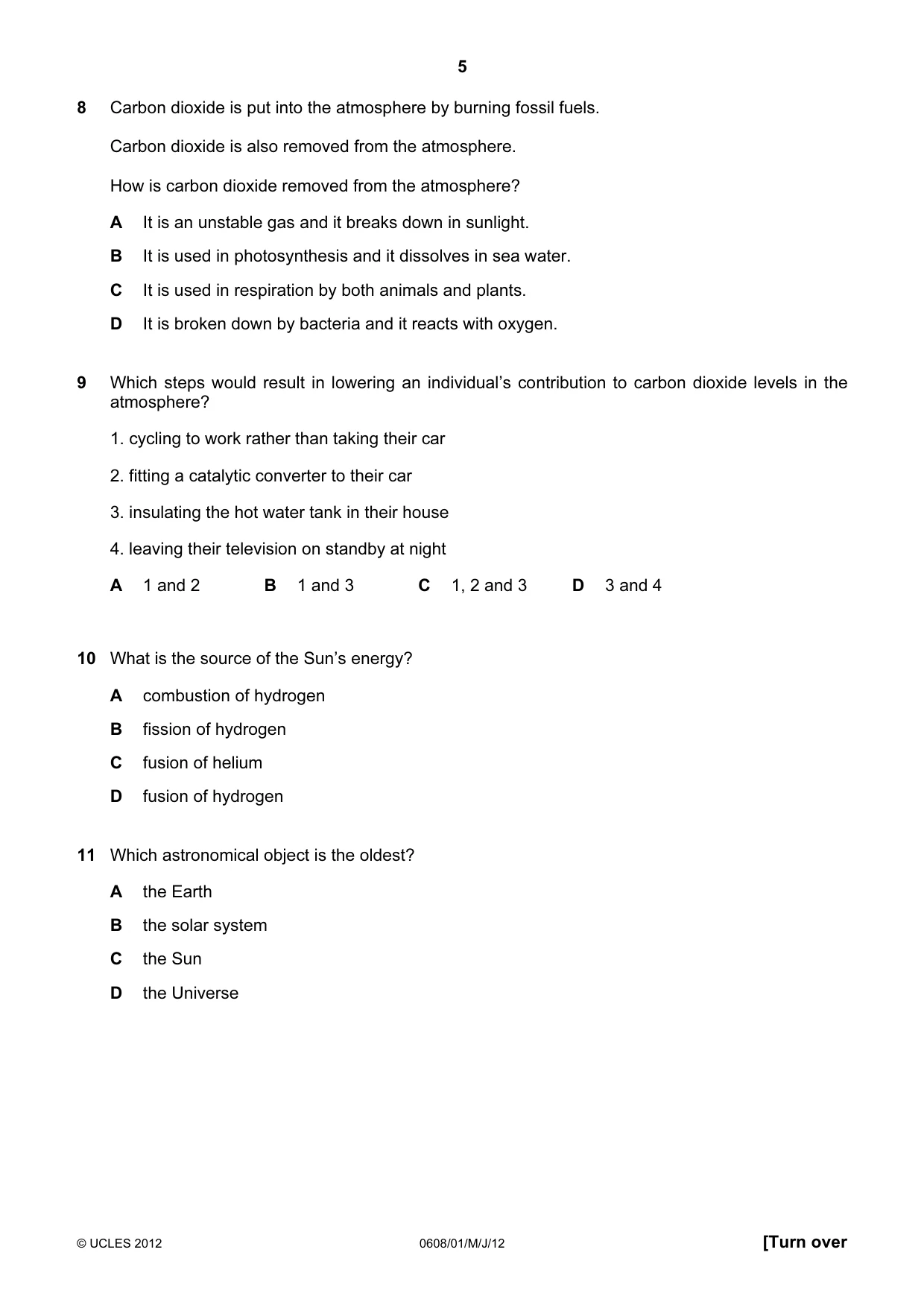 Cambridge IGCSE Twenty-First Century Science 0608 2012 May/June Paper 1 · Variant 1 question paper, page 5 of 16