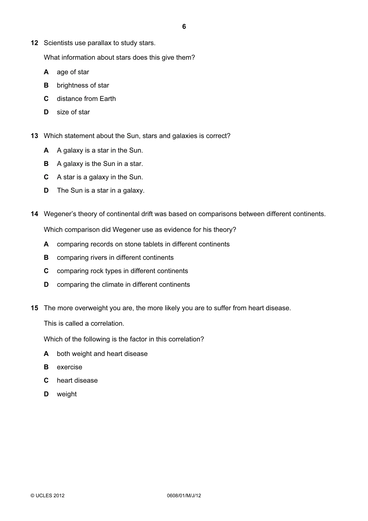 Cambridge IGCSE Twenty-First Century Science 0608 2012 May/June Paper 1 · Variant 1 question paper, page 6 of 16