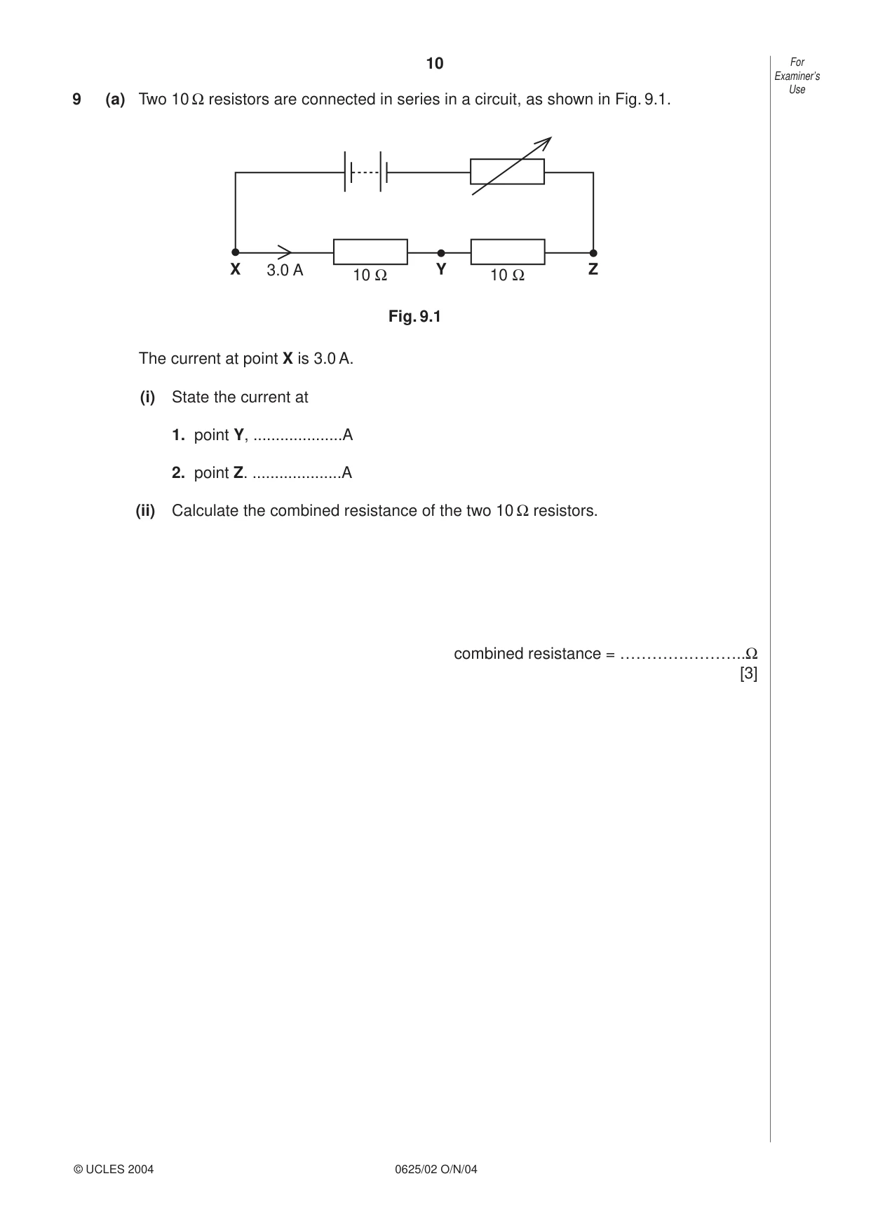 Cambridge IGCSE Physics 0625 2004 Oct/Nov Paper 2 · Variant 1 question paper, page 10 of 16