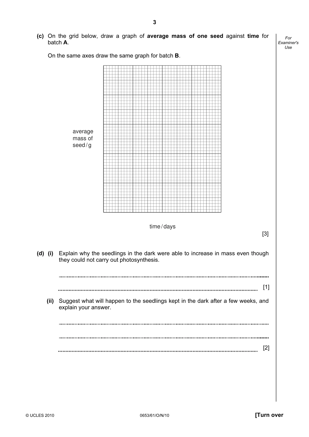 Cambridge IGCSE Science - Combined 0653 2010 Oct/Nov Paper 6 · Variant 1 question paper, page 3 of 16