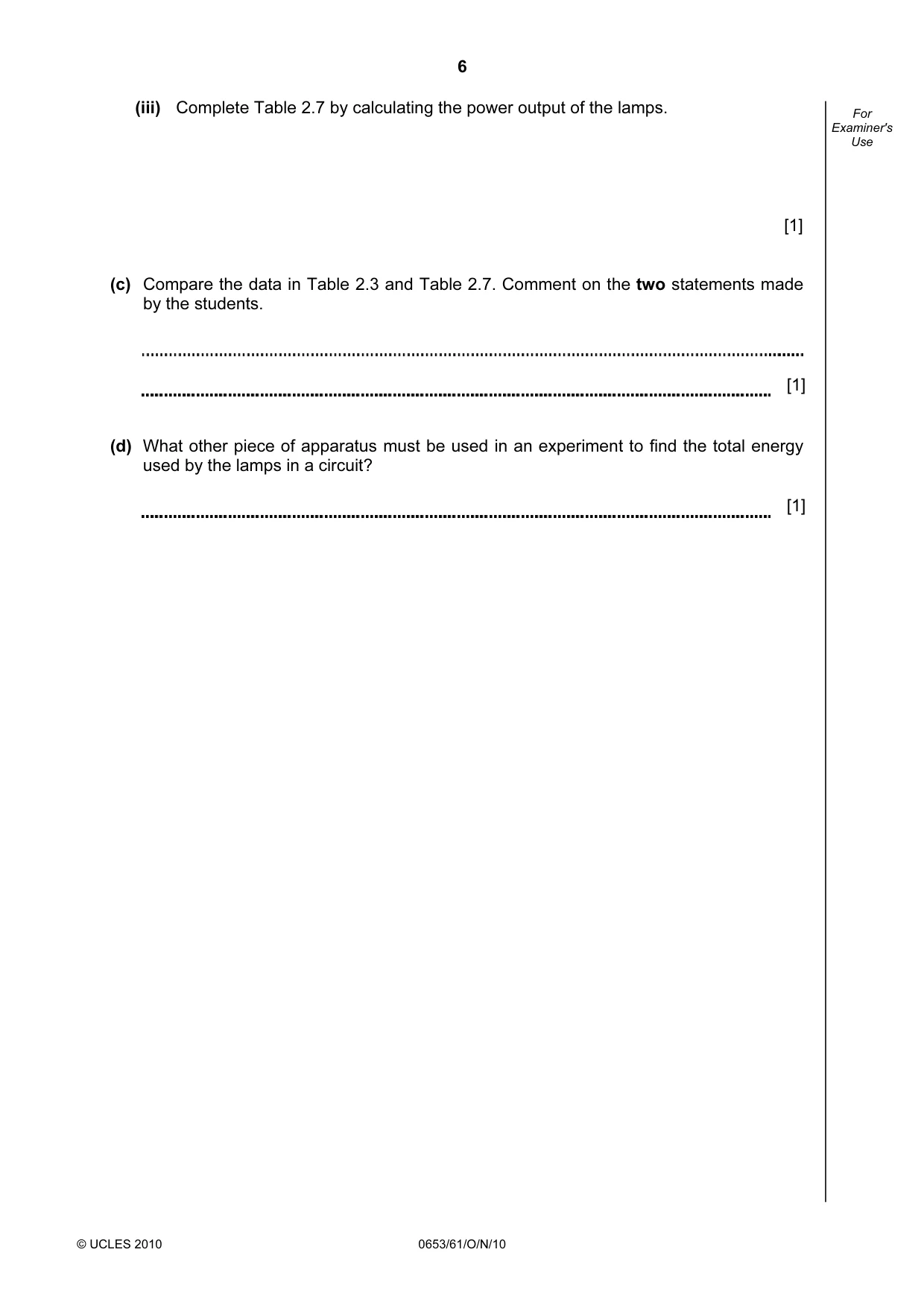 Cambridge IGCSE Science - Combined 0653 2010 Oct/Nov Paper 6 · Variant 1 question paper, page 6 of 16