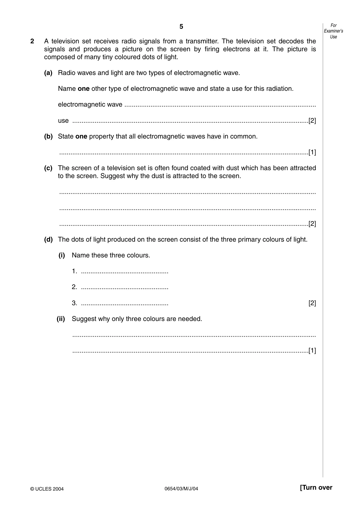 Cambridge IGCSE Sciences - Co-ordinated (Double) 0654 2004 May/June Paper 3 · Variant 1 question paper, page 5 of 24
