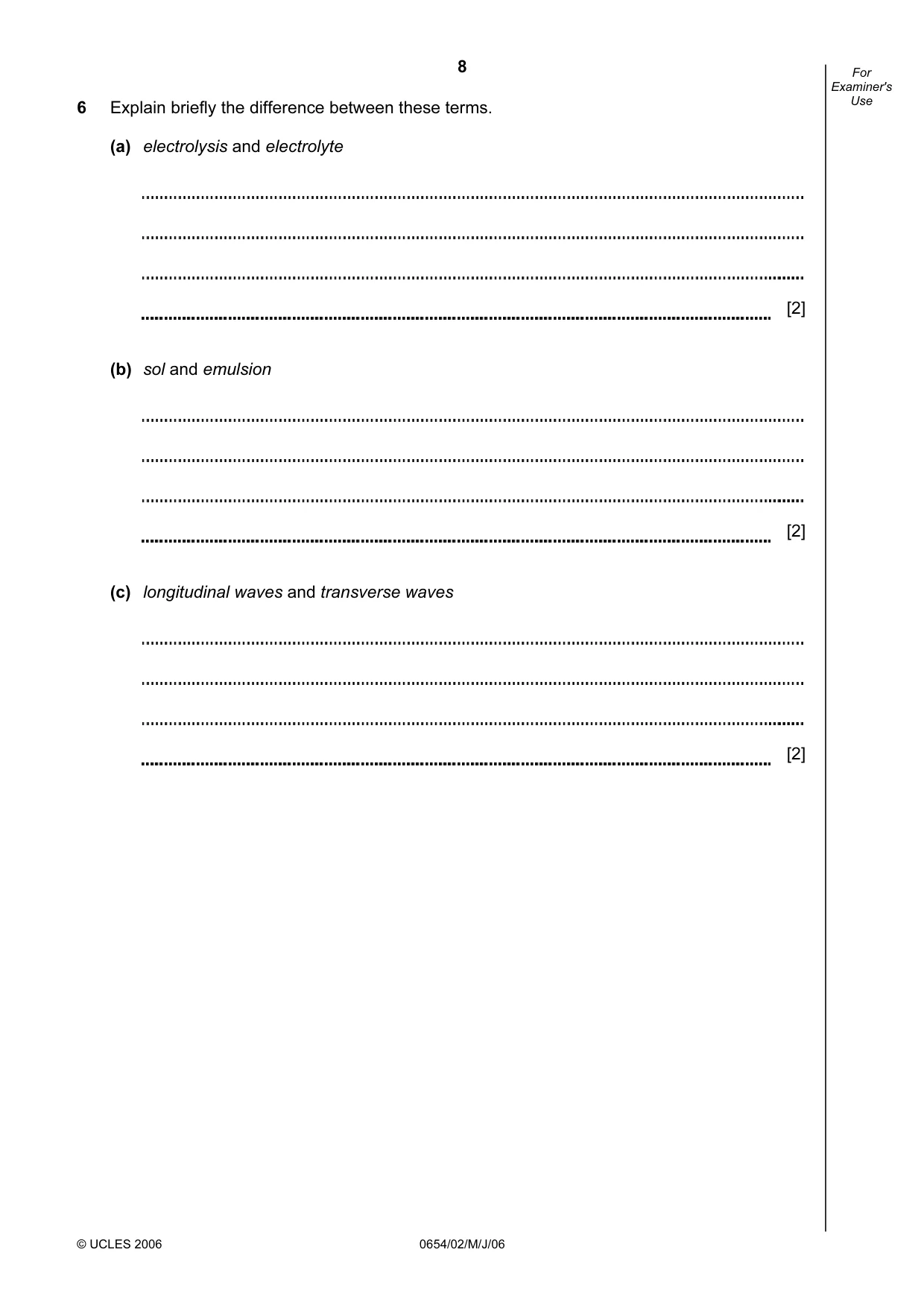 Cambridge IGCSE Sciences - Co-ordinated (Double) 0654 2006 May/June Paper 2 · Variant 1 question paper, page 8 of 20