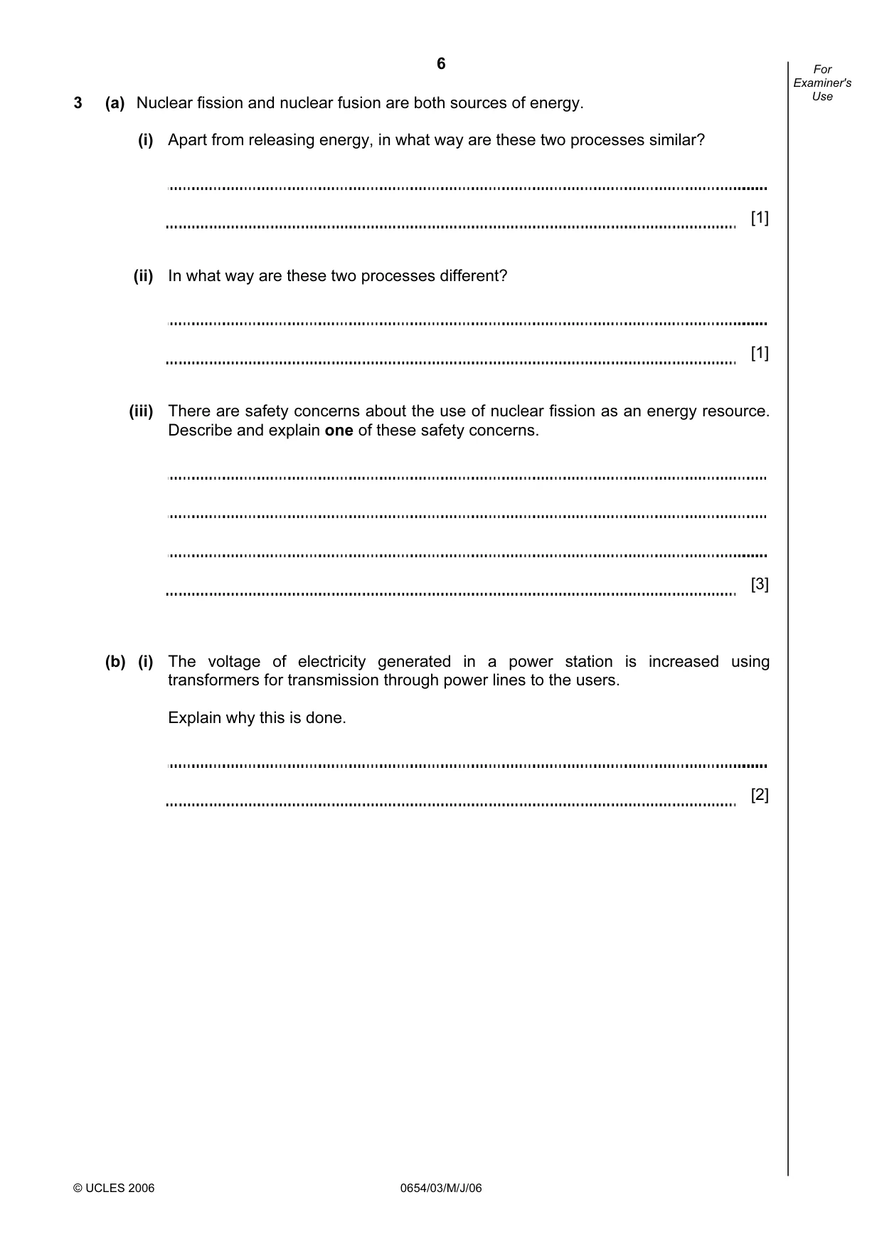 Cambridge IGCSE Sciences - Co-ordinated (Double) 0654 2006 May/June Paper 3 · Variant 1 question paper, page 6 of 24