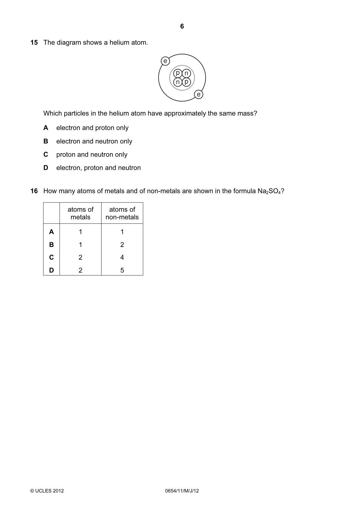 Cambridge IGCSE Sciences - Co-ordinated (Double) 0654 2012 May/June Paper 1 · Variant 1 question paper, page 6 of 20