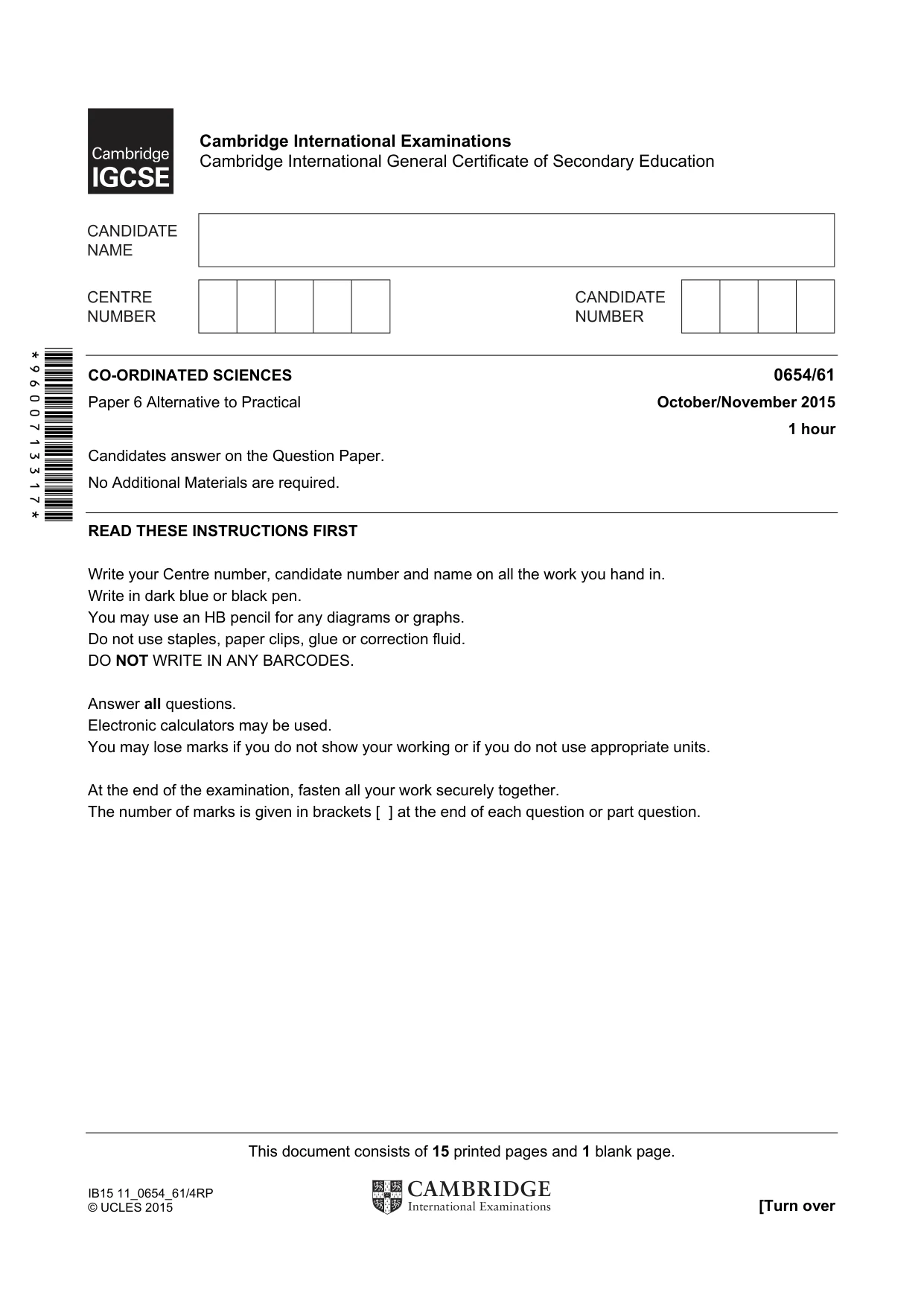 Cambridge IGCSE Sciences - Co-ordinated (Double) 0654 2015 Oct/Nov Paper 6 · Variant 1 question paper, page 1 of 16